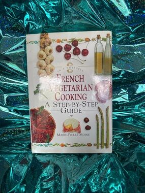 French Vegetarian Cooking A Step-by-Step Guide - White Cover